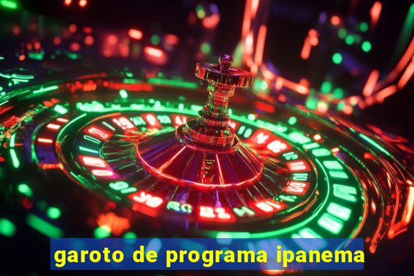 garoto de programa ipanema